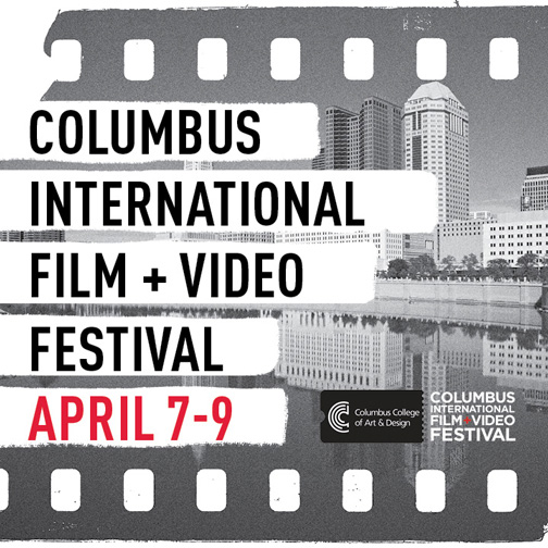 Film & Video, Columbus International Film + Video Festival Announces Lineup