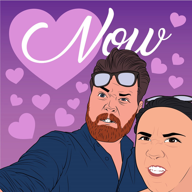 Illustration, Industrial Design, Illustrated close up of same couple looking slightly older posing making "intimidating" faces against a purple backdrop with lighter purple hearts. Script white font reads "Now".